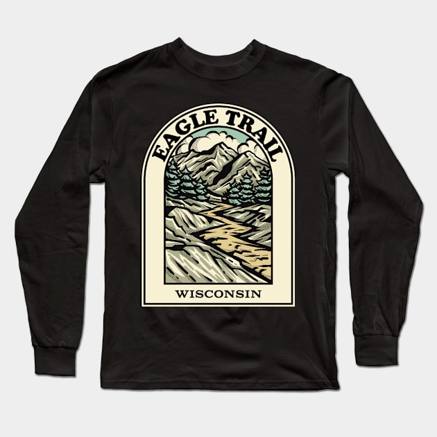 Eagle Trail Wisconsin hiking backpacking trail Long Sleeve T-Shirt by HalpinDesign